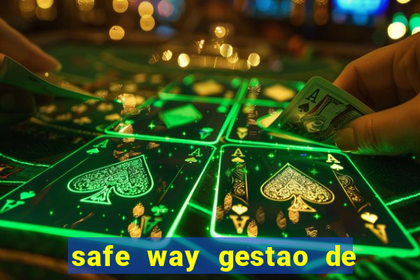 safe way gestao de recursos financeiros